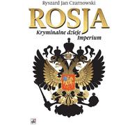 Russie L'histoire criminelle d'un empire