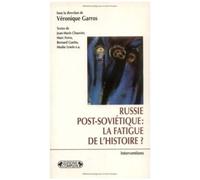 Russie Post-Sovietique : La Fatigue De L'histoire?
