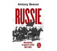 Russie : Révolution et Guerre Civile (1917-1921)
