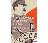 Russie, révolutions et stalinisme - 1905-1953 Mathilde Aycard (Auteur), Pierre Vallaud (Auteur)