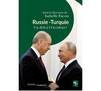 Russie Turquie Un défi à l'Occident ? - Isabelle Facon - Passés Composés - broché - Essai