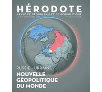 Russie-Ukraine : nouvelle géopolitique du monde