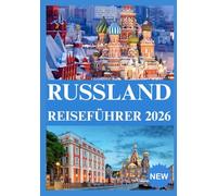 RUSSLAND REISEFÜHRER 2026