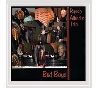Russo Albert Trio - Bad Boys