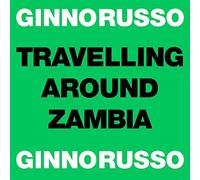 Russo,Ginno - Travelling Around Zambia EP [Import]