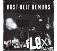 Rust Belt Demons - Never Mind the Singles... Here'S the