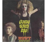 Rust - Come With Me