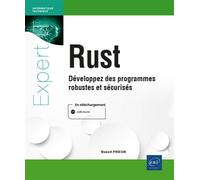 Rust - Développez des programmes robustes et sécurisés - Benoît Prieur - Eni Editions - broché - Manuel