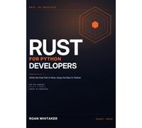 Rust For Python Developers: Write the Fast Part in Rust, Keep the Rest in Python