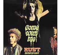 Rust (Germany) - Come With Me