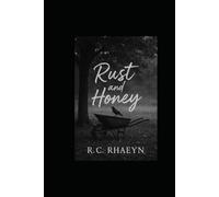 Rust & Honey: Proof, Not promises