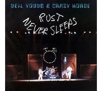 Neil Young et Crazy Horse – Rust Never Sleeps – Vinyle – Warner Bros.