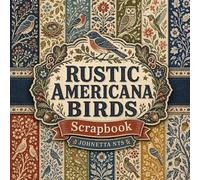Rustic Americana Birds Scrapbook: Sage Green Folk Art Decorative Paper Pad for Junk Journaling, Card Making & Mixed Media Crafts