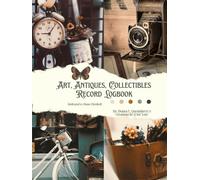 Rustic Art, Antiques, Collectibles Record Book