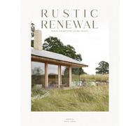 Rustic Renewal: Rural Charm into Living Spaces