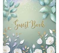 Rustic wedding guest book: Elegant Sign In Book for Guests with Space for Wishes, Advice, and Memories Beautiful Guest Book for Weddings