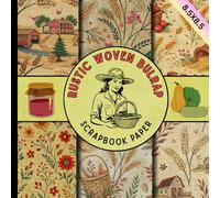 Rustic woven bulrap scrapbook paper: farming harvest style craft paper pad perfect for scrapbooking, card making, junk journals, collage and many more DIY projects