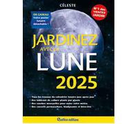 RUSTICA-Livre "Jardinez avec la lune 2025" aux Éditions Rustica