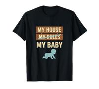 Rustique My House My Rules My Baby Parenting Humour Reveal T-Shirt