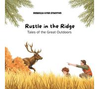 Rustle in the Ridge: Tales of the Great Outdoors