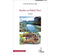 Rustles on Naked Trees A Novel - Lola Nkamanyang - L'harmattan - broché - Roman