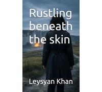 Rustling beneath the skin: A gripping psychological thriller about loss and obsession.
