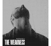Ruston Kelly The Weakness (CD) Album