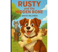 Rusty and the Hidden Bone
