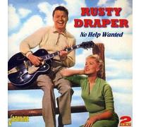 RUSTY DRAPER - NO HELP WANTED 2 CD NEUF