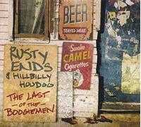 Rusty Ends & Hillbilly Hoodoo - The Last of the Boogiemen