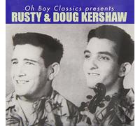Rusty Kershaw & Doug - Oh Boy Classics Presents: Rusty & Doug Kershaw