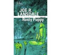 Rusty Puppy Joe R. Lansdale (Auteur), Frédéric Brument (Traduction)