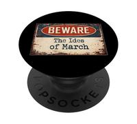 Rusty Sign Beware Ides March Julius Caesar Shakespeare Citation PopSockets PopGrip Adhésif