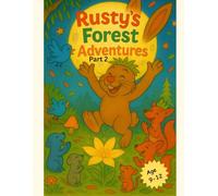 Rusty's Forest Adventures | Rabbit Adventure | Whimsical Children's Book | Nature-Themed Kids Fiction | Illustrated Storybook | Magical Animal Tales
