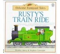 Rusty's Train Ride Heather Amery (Auteur)