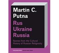 RusUkraineRussia by Martin C. Putna Martin C Putna , Translated By Michael Dean (Auteur)