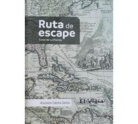 RUTA DE ESCAPE, CANAL DE LA FLORIDA