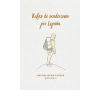 Ruta de senderismo por España: Diario para explorar y recordar