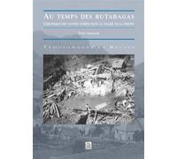 Rutabagas (Au temps des) - Yves Armand - Nouvelles Editions Sutton - broché - Récit