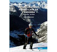 Rutas con Esquís por el Pirineo Catalán y Andorra. Tomo II.: 101 recorridos - Val d'Aran