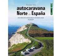 Rutas en autocaravana por el norte de España - Loli Beltrán Monje - Anaya Touring - ebook (ePub) - Livre