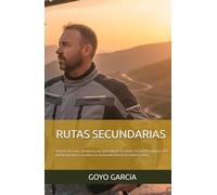 RUTAS SECUNDARIAS: Bitácora de vuelo, carretera y aula para educar sin miedo. Por qué los caminos más difíciles (en moto, en avión y en la escuela) ofrecen las mejores vistas