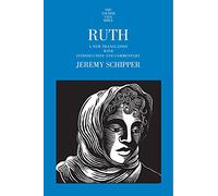 Ruth: A New Translation With Introduction and Commentary