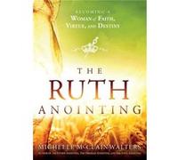 Ruth Anointing The by Michelle Mcclain walters Michelle Mcclain walters (Auteur)