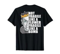 Ruth Bader Ginsburg Not Fragle Like Flower RBG Meme on Back T-Shirt