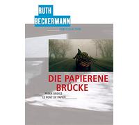 Ruth Beckermann - Die Papierene Brücke [Standard Version]