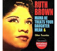 Ruth Brown - Mama He Treats Your Daughter Mean and Other Favorites