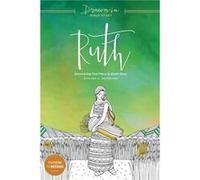 Ruth Drawn In Bible Study by Eugene H Peterson Eugene H Peterson (Auteur)