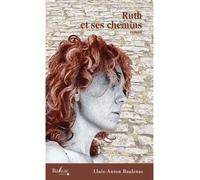 Ruth et ses chemins - Lluis Anton Baulenas - Balzac Eds - broché - Roman
