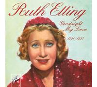 Ruth Etting - Goodnight My Love